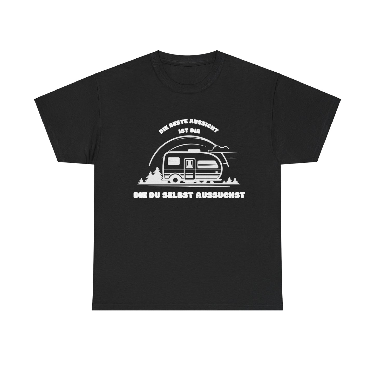 Camper T-Shirt - Die beste Aussicht ist die, die du selbst aussuchst