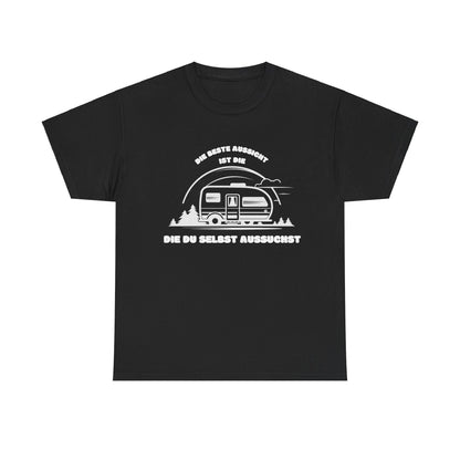 Camper T-Shirt - Die beste Aussicht ist die, die du selbst aussuchst