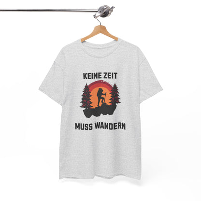 HIKING T-SHIRT - Keine Zeit, muss wandern