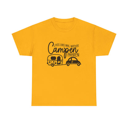 Camper T-Shirt - Lass uns mal wieder Campen fahren