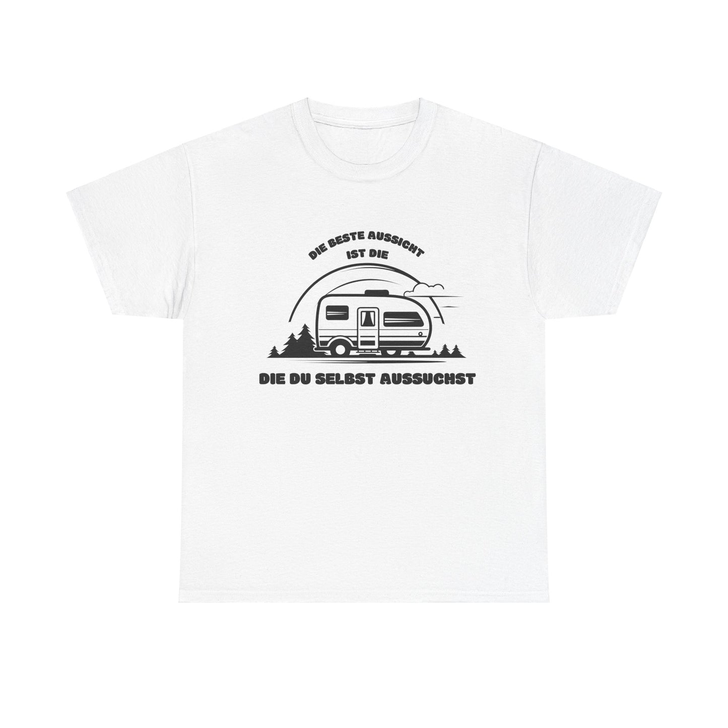 Camper T-Shirt - Die beste Aussicht ist die, die du selbst aussuchst