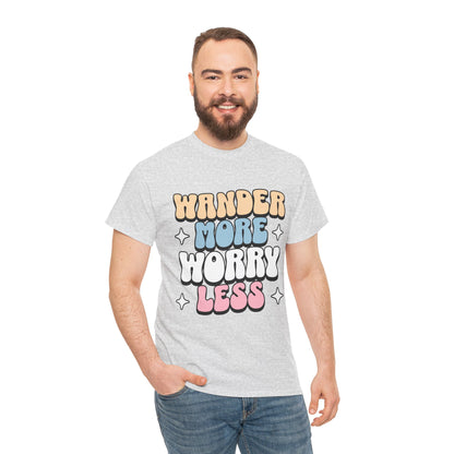 HIKING T-SHIRT - Wander more, worry less