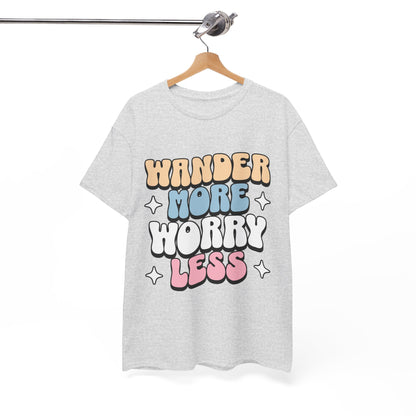 HIKING T-SHIRT - Wander more, worry less