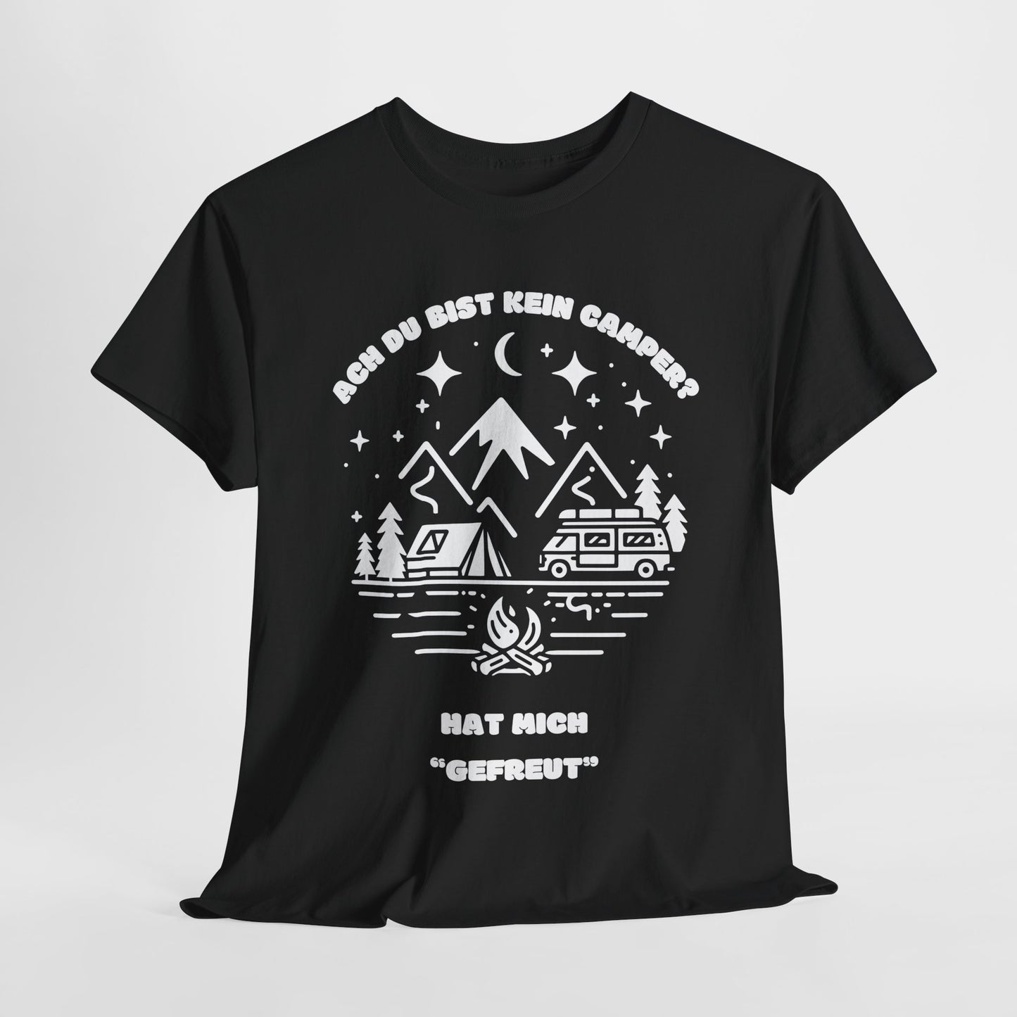 Camper T-Shirt - Ach du bist kein Camper? Hat mich "gefreut"