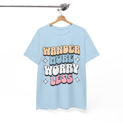 HIKING T-SHIRT - Wander more, worry less