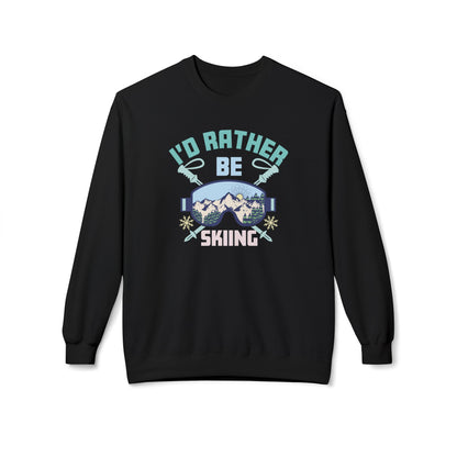 SKI SWEATSHIRT - I'd rather be Skiing