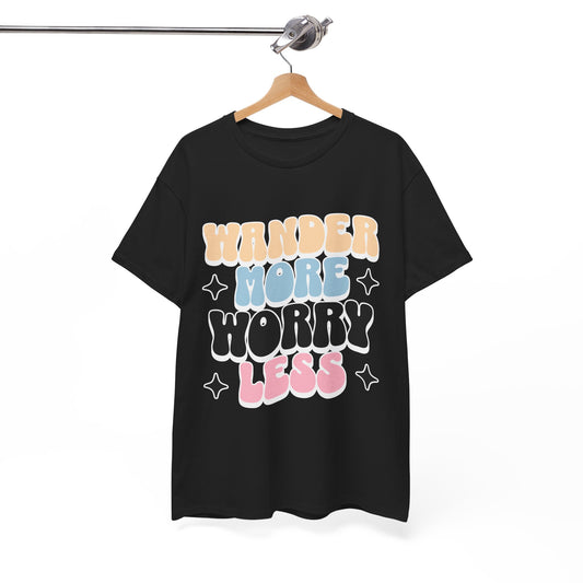 HIKING T-SHIRT - Wander more, worry less