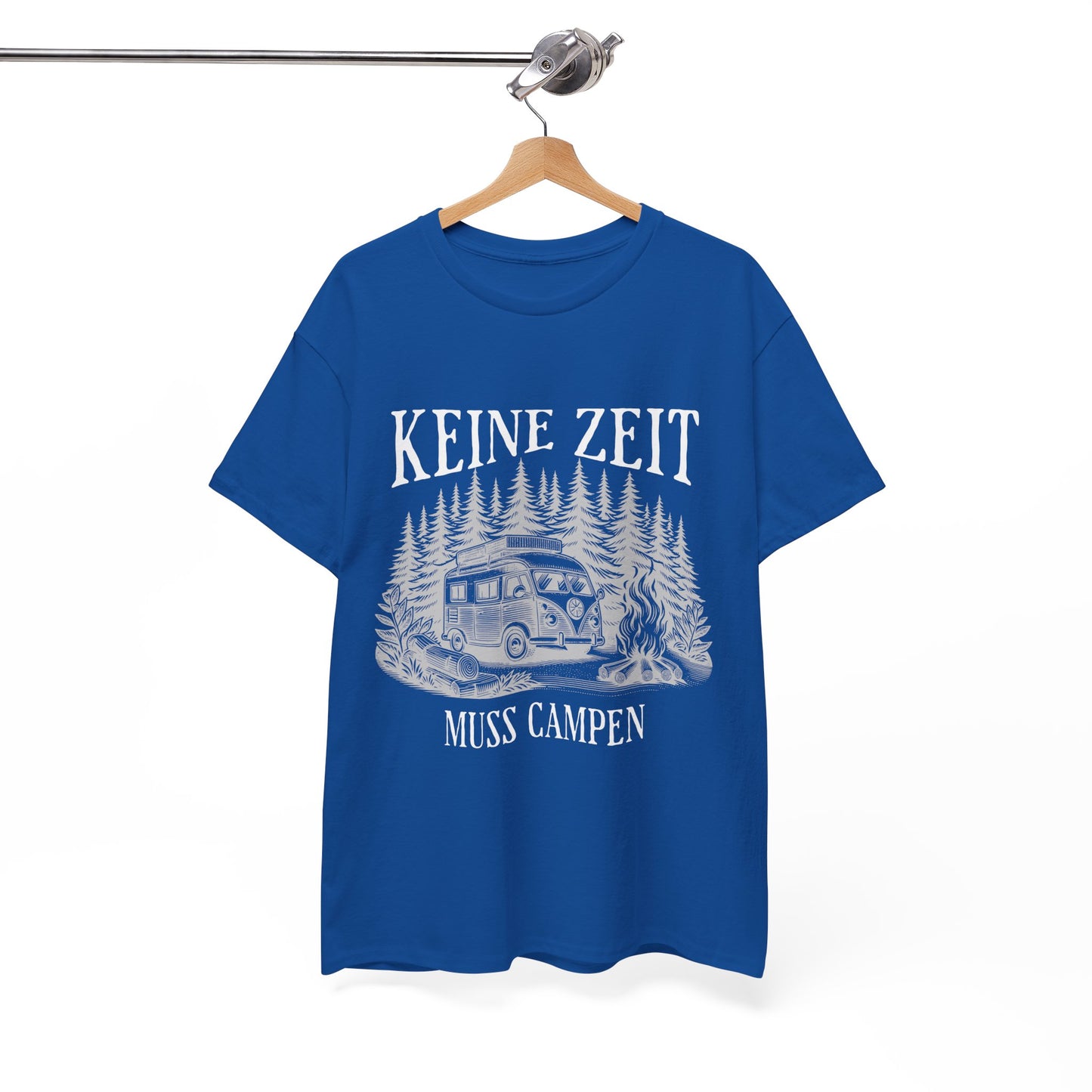 CAMPER T-SHIRT - Keine Zeit, muss Campen