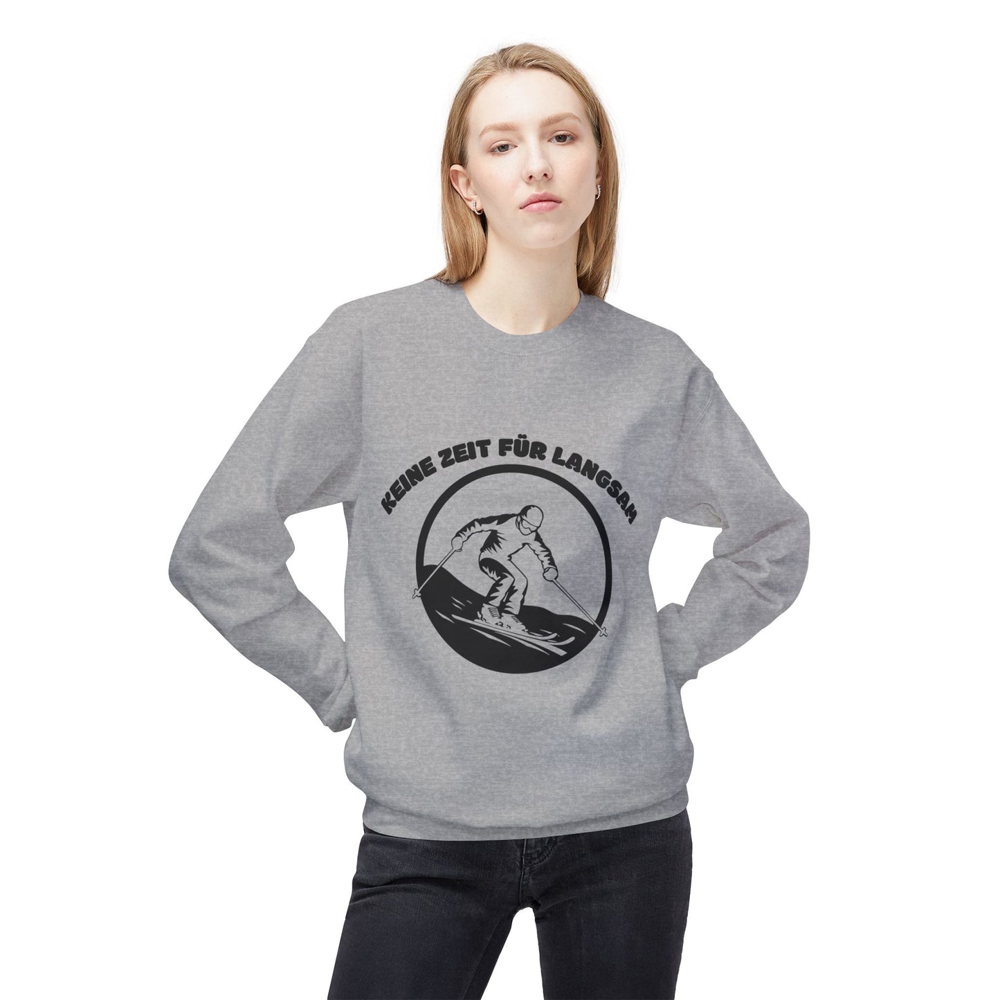 SKI SWEATSHIRT - Keine Zeit für langsam