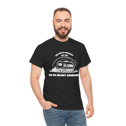 Camper T-Shirt - Die beste Aussicht ist die, die du selbst aussuchst