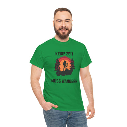 HIKING T-SHIRT - Keine Zeit, muss wandern