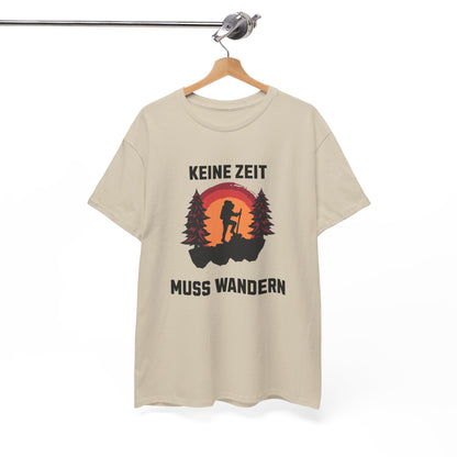 HIKING T-SHIRT - Keine Zeit, muss wandern