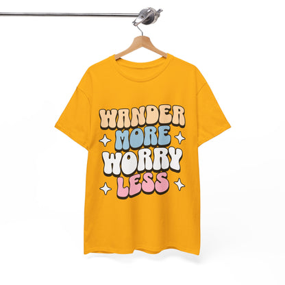 HIKING T-SHIRT - Wander more, worry less