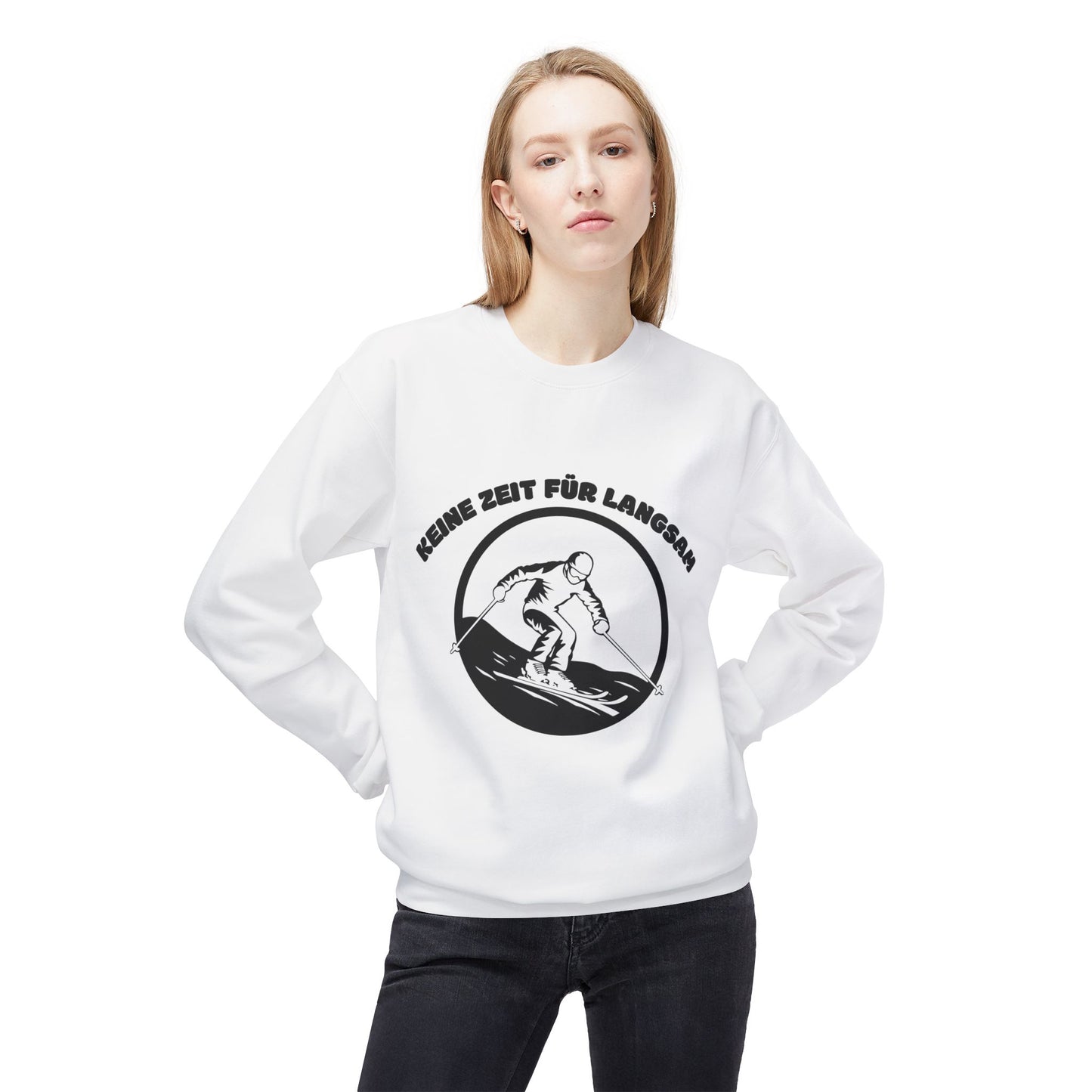 SKI SWEATSHIRT - Keine Zeit für langsam