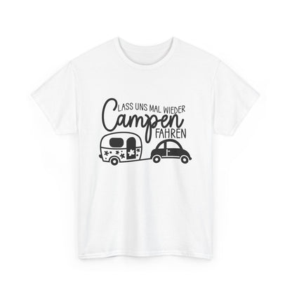 Camper T-Shirt - Lass uns mal wieder Campen fahren