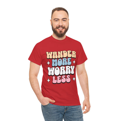 HIKING T-SHIRT - Wander more, worry less