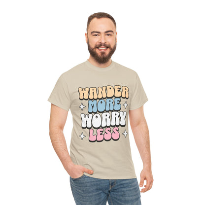 HIKING T-SHIRT - Wander more, worry less