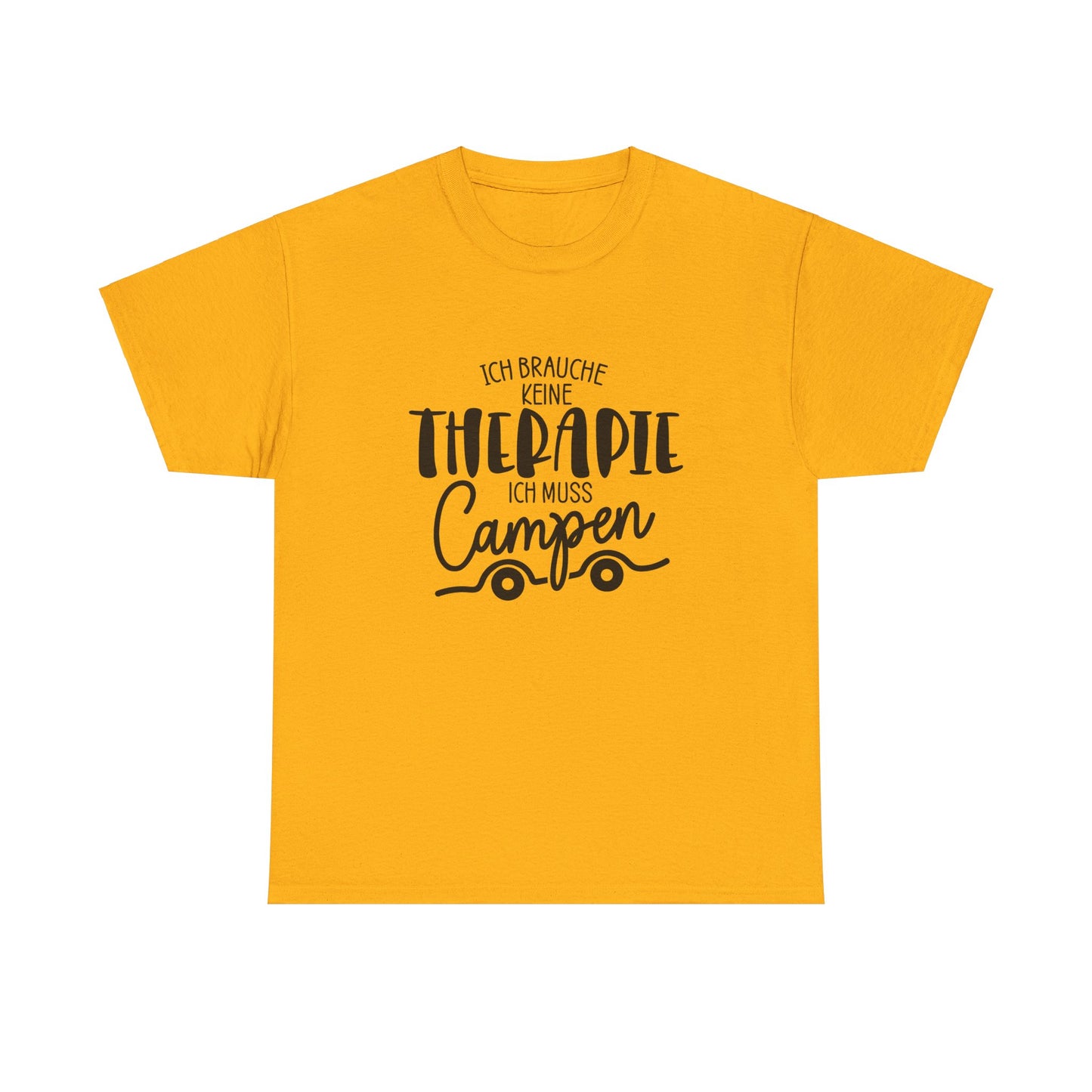 Camper T-Shirt - Ich brauche keine Therapie, ich muss campen