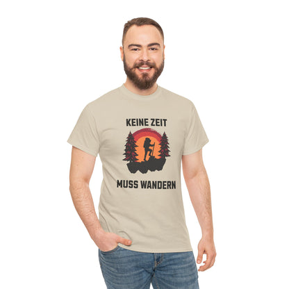 HIKING T-SHIRT - Keine Zeit, muss wandern