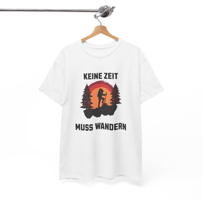 HIKING T-SHIRT - Keine Zeit, muss wandern