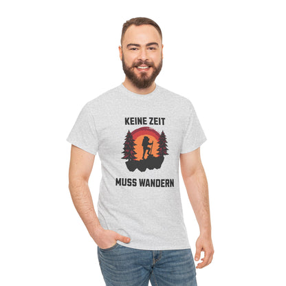 HIKING T-SHIRT - Keine Zeit, muss wandern