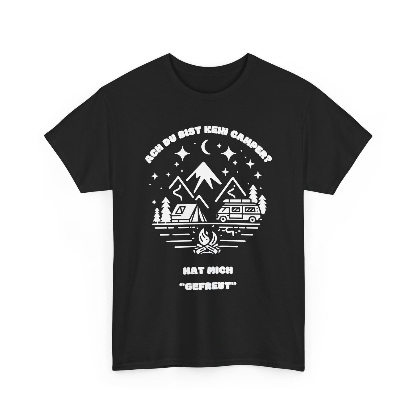 Camper T-Shirt - Ach du bist kein Camper? Hat mich "gefreut"