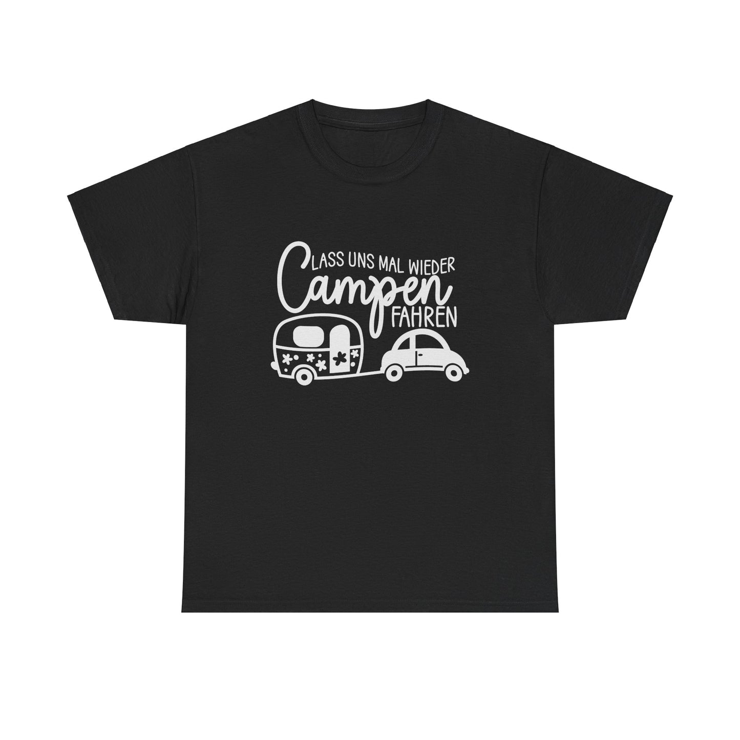 Camper T-Shirt - Lass uns mal wieder Campen fahren