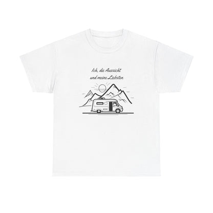 Camper T-Shirt - Ich, die Aussicht und meine Liebsten