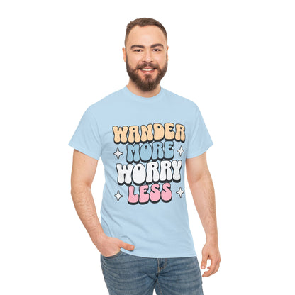 HIKING T-SHIRT - Wander more, worry less