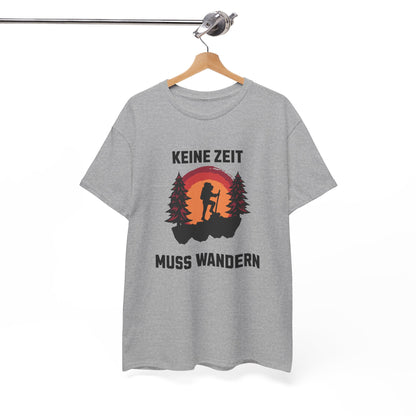 HIKING T-SHIRT - Keine Zeit, muss wandern