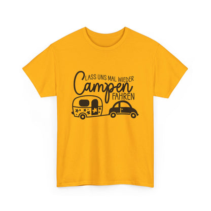 Camper T-Shirt - Lass uns mal wieder Campen fahren