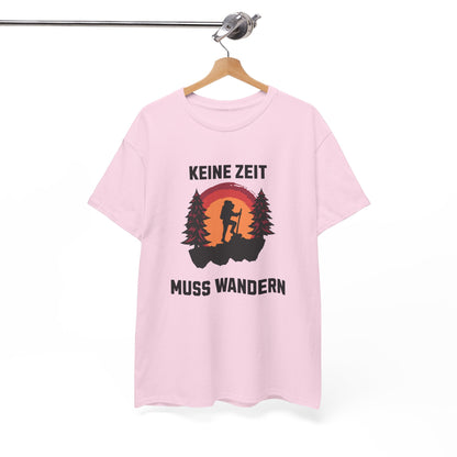 HIKING T-SHIRT - Keine Zeit, muss wandern