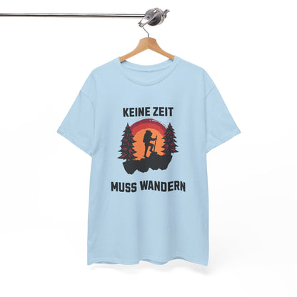 HIKING T-SHIRT - Keine Zeit, muss wandern