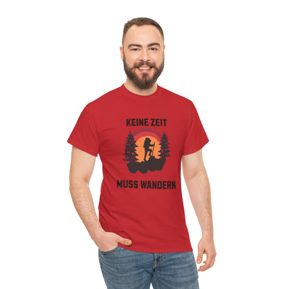 HIKING T-SHIRT - Keine Zeit, muss wandern